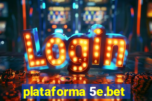 plataforma 5e.bet